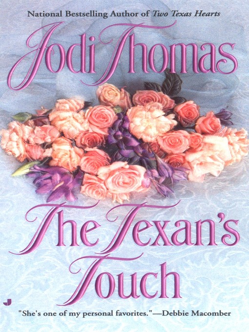 Title details for The Texan's Touch by Jodi Thomas - Available
